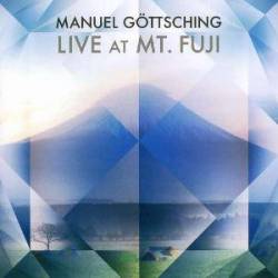 Manuel Göttsching : Live at Mt. Fuji
